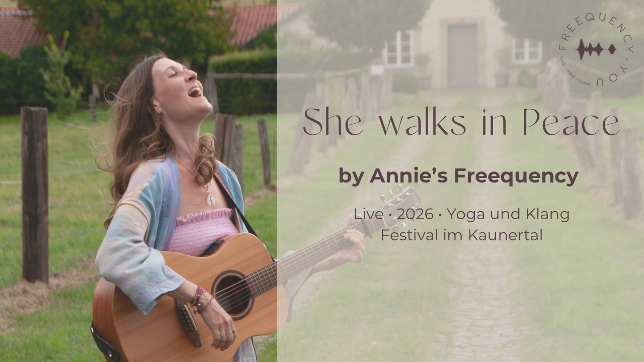 Annie‘s Freequency | She walks in Peace